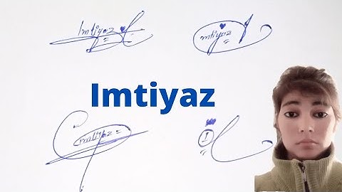 Imtiyaz name sign#imtiyaz signature in English