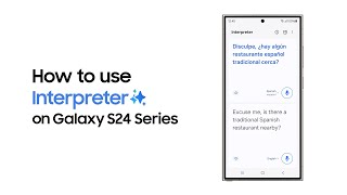 Galaxy S24 Series: แปลแบบเรียลไทม์ด้วย Interpreter ใช้ง่ายมาก ลองเลย | Samsung