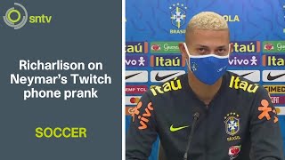Richarlison on Neymar's Twitch phone prank screenshot 2