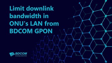 Limit downlink bandwidth in ONU