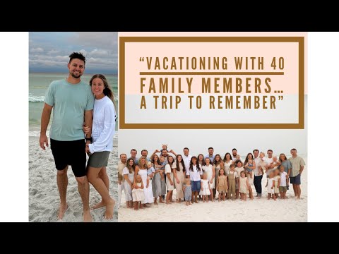 Vacationing with 40 Family Members… A Trip to Remember!