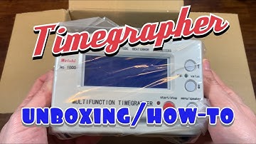 Timegrapher Unboxing and First Use (Weishi No. 1000)