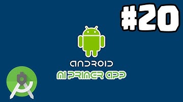 Mi primer App con Android! | Creando mensajes y atributos | Parte 20