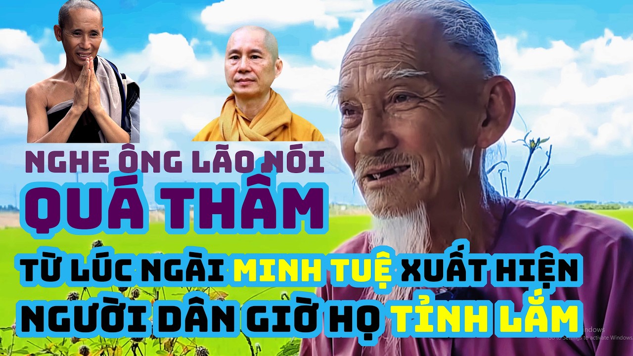Ông Lão am hiểu Đạo nói về hạnh tu Thầy Minh Tuệ.