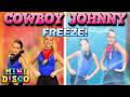 Cowboy Johnny | Dans spel: Freeze Dans 🥶 | Minidisco