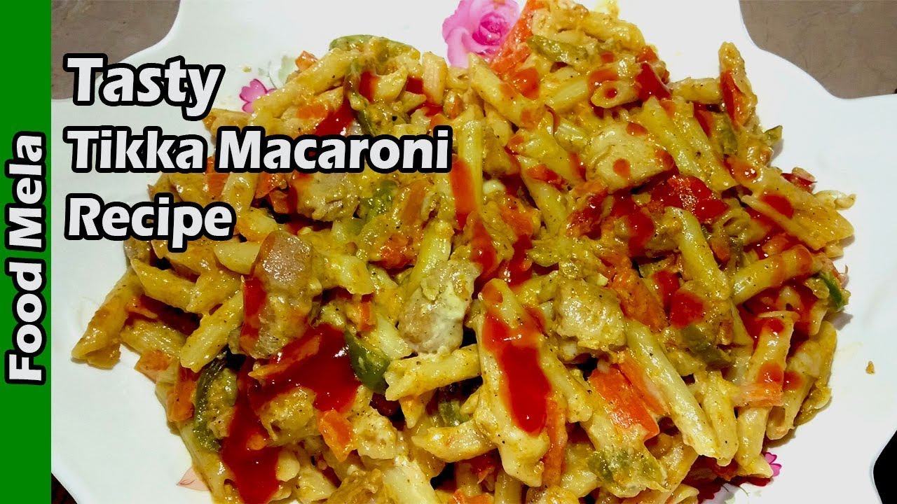 Tasty Tikka macaroni recipe Tikka macaroni recipe in Urdu tikka