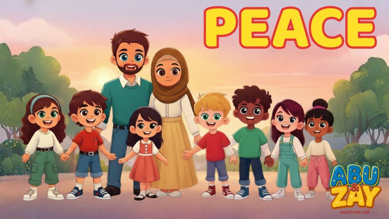 Little Hearts Learn Peace with Abu & Zay | Gentle Islamic Kids Songs