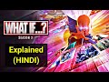 What If Season 2 Explained in HINDI | What If Season 2 All Episodes Explained In HINDI | What If S2