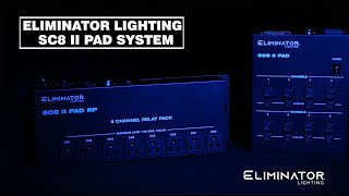 Eliminator Lighting SC8 II Pad System