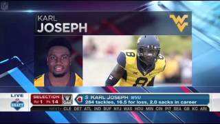 Karl joseph was selected 14th overall by the oakland raiders in 2016
nfl draft.