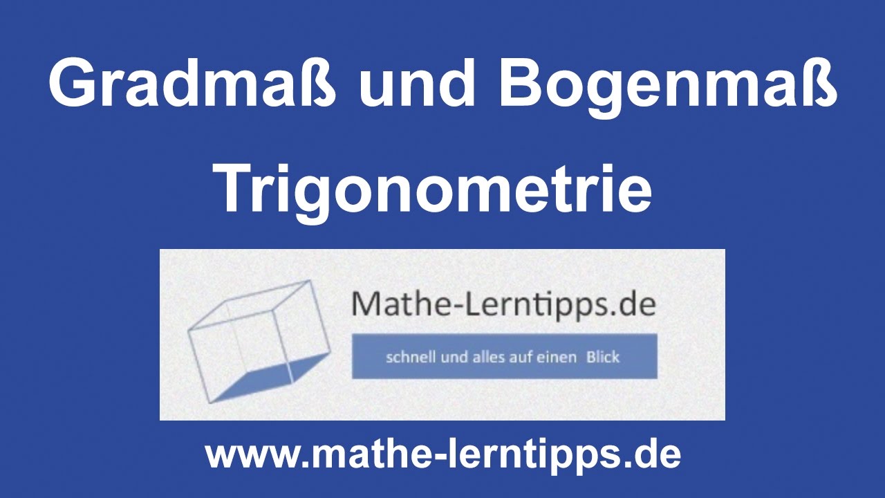 Gradmass und Bogenmass - Einfach erklärt - mathe-lerntipps.de - YouTube