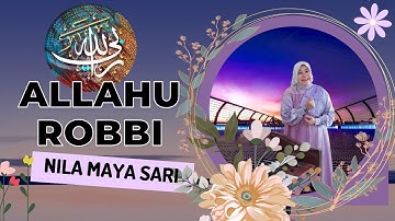 Qasidah Cover Allahu Robbi : Nila Maya Sari