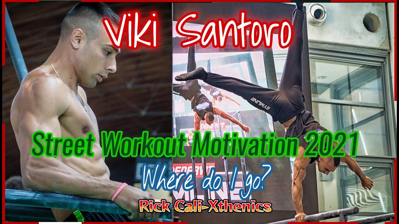 Viki Santoro Street Workout Motivation Calisthenics Music Badass Edition [Where Do I Go