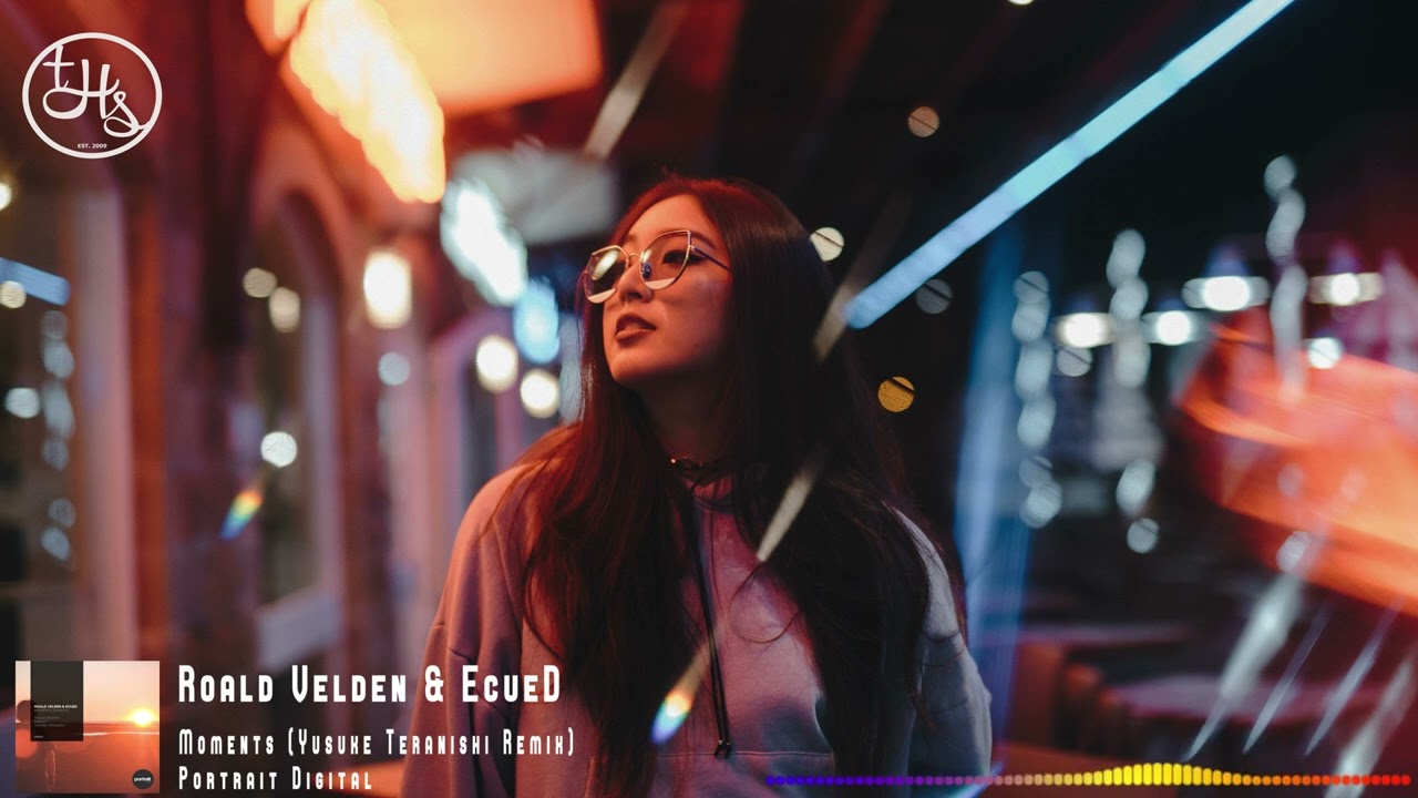 Roald Velden & EcueD - Moments (Yusuke Teranishi Remix) [Portrait Digital]