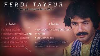 Ferdi Tayfur - Karışık Seçmeler -12-