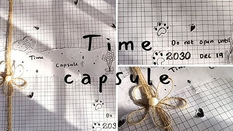 TIME CAPSULE - See you in 2030✨🍂 | inspired by @NinuShaaji 🥹❤️ | creative_clutterrr