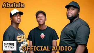 3. Abalele - MFR Souls, Mdu aka TRP feat. Khanya Greens, Makhanj |  Audio