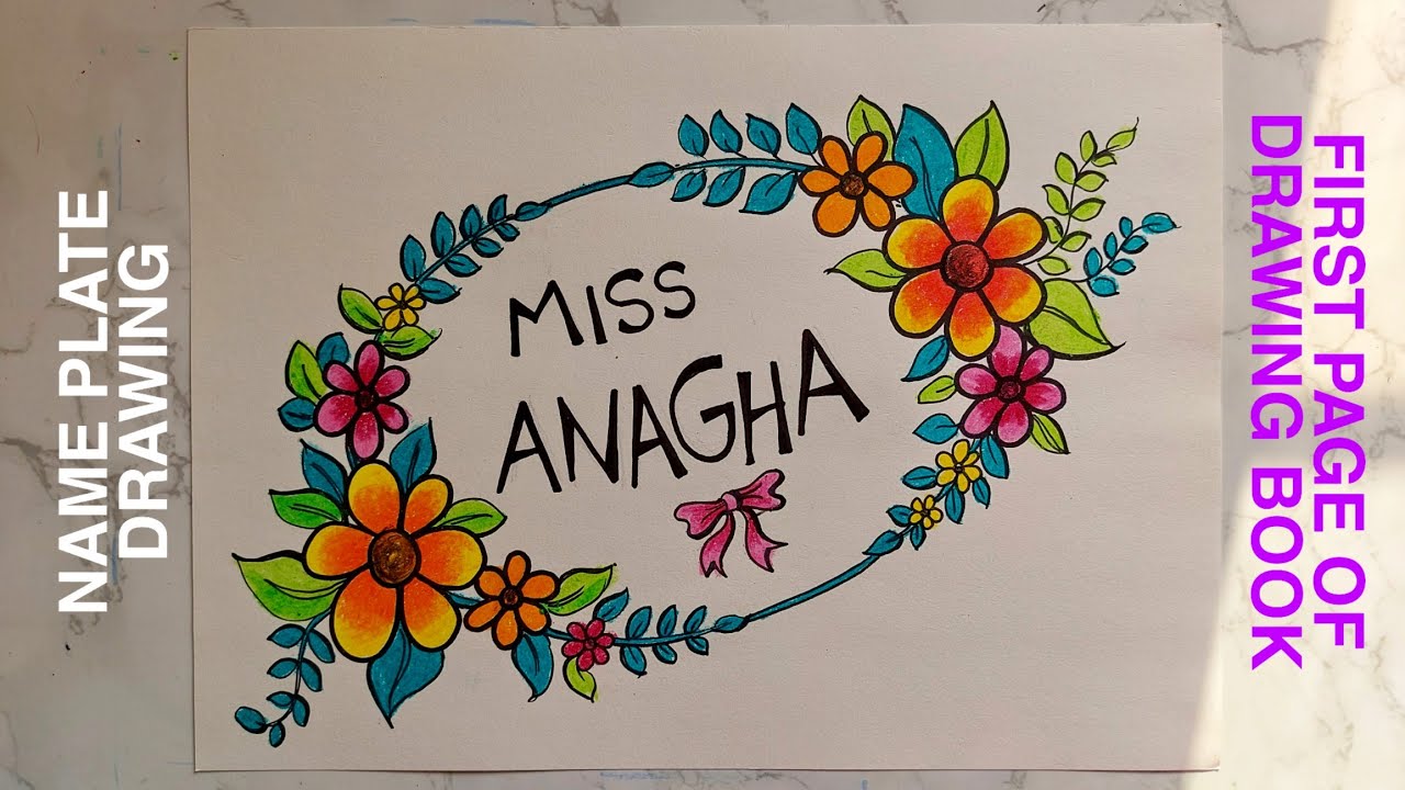 Name Art | Decorate 1st page of Drawing Book with Name| Floral ...