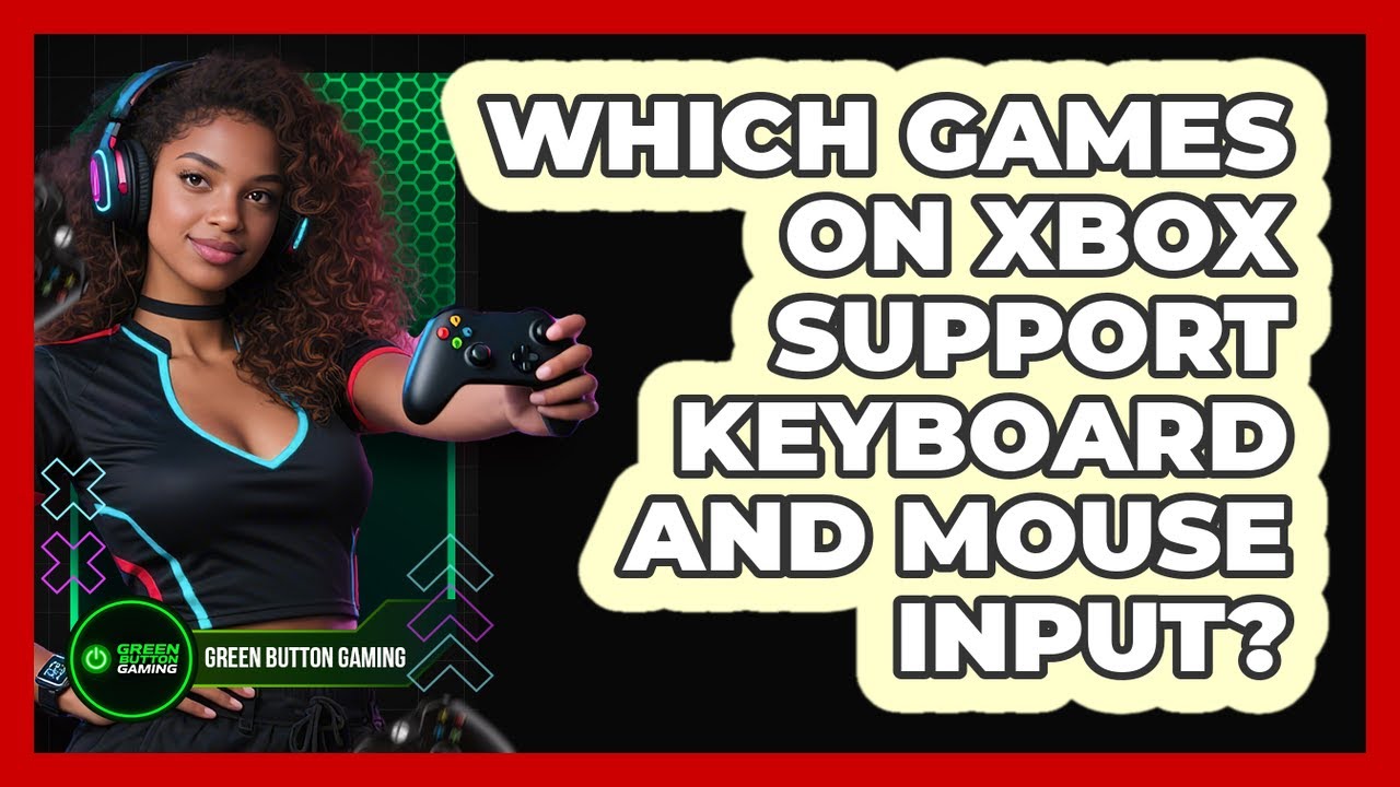 Mouse Games Input Which Games On Xbox Support Keyboard And Mouse Input? - YouTube