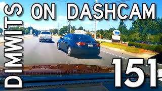 Dimwits On Dashcam - Vol 151