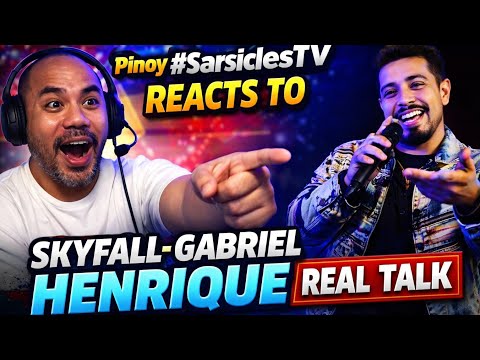 Pinoy #SarsiclesTV Reacts to Skyfall - Gabriel Henrique | REAL TALK