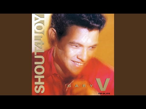 Gary Valenciano - Shout For Joy