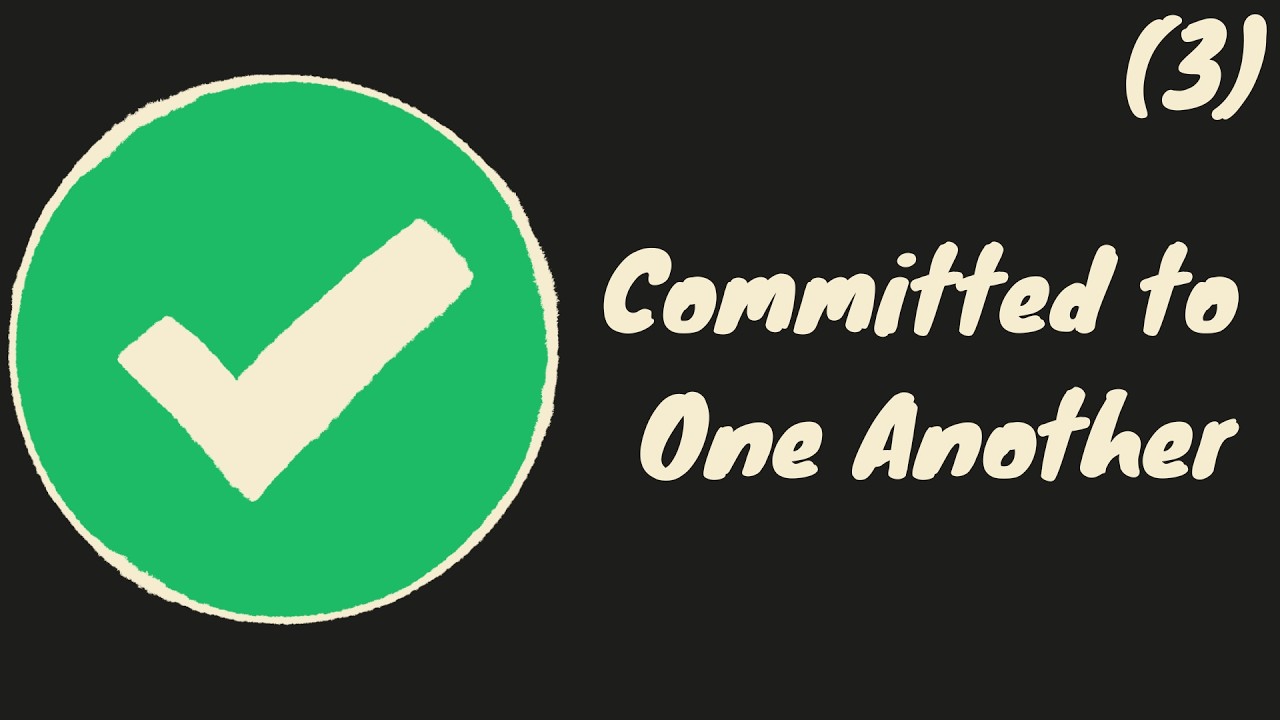 Committed to One Another (3) | 3/8/26