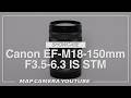 Canon EF-M18-150mm F3.5-6.3 IS STM [Product Introduction] - YouTube