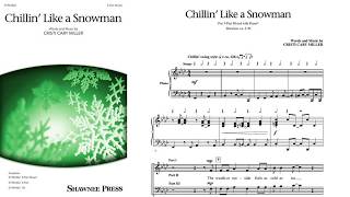 Chillin Like a Snowman | 3-Part Mixed Choir | by Cristi Cary Miller