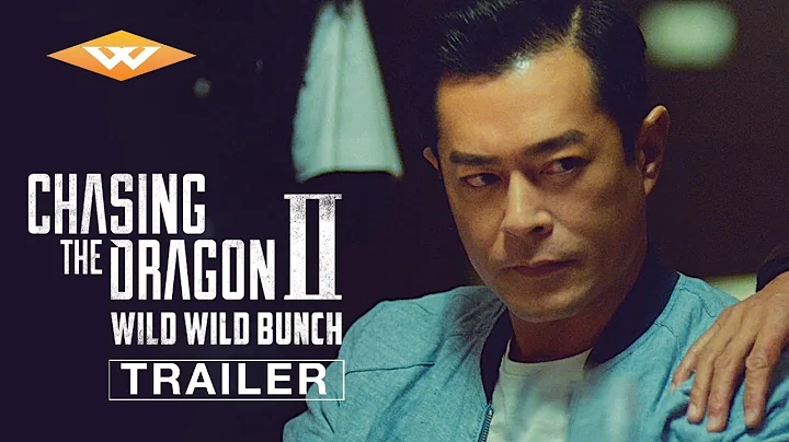 CHASING THE DRAGON 2 Official US Trailer | High-Octane Gangster Film | Starring Tony Leung Ka Fai - DayDayNews