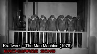 Kraftwerk  - The Man Machine  . BACKWARDS SONG