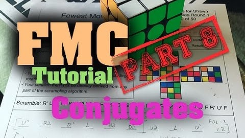 Conjugates: FMC part 8