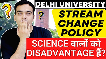 Delhi University Stream Change Policy🔥