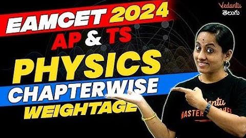 Chapter Wise Weightage For Physics | Ts & Ap | EAMCET 2024 | KRD Ma