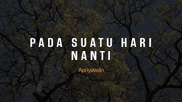 PUISI CINTA - PADA SUATU HARI NANTI | MUSIKALISASI PUISI | KATA-KATA BAPER