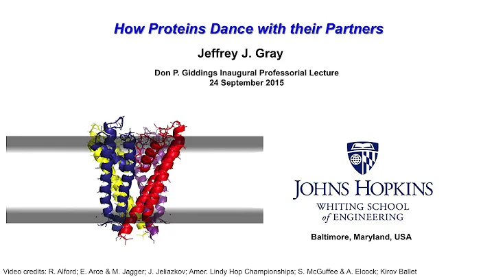Jeffrey Gray: How Proteins Dance with Their Partners