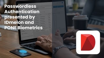 IDmelon & Pone Biometrics Present: Passwordless Authentication