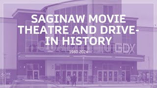 Saginaw movie theatre and drive-in history 1980-2024