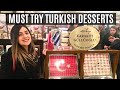 MUST TRY TURKISH DESSERTS | FOOD TOUR ISTANBUL