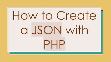 How to Create a JSON with PHP