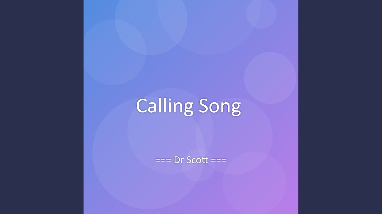 Calling Song
