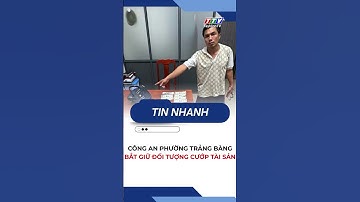 Công an phường Trảng Bàng bắt giữ đối tượng cướp tài sản