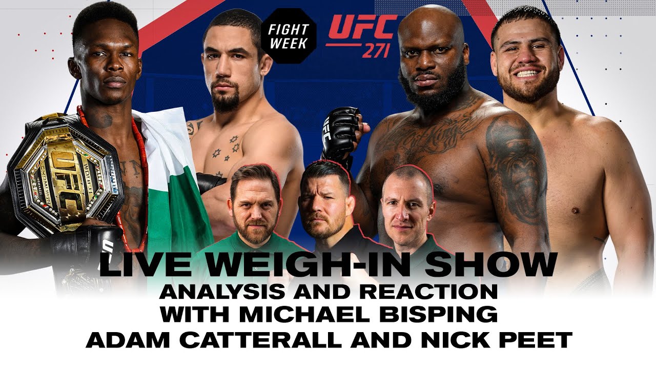 UFC 271 Live Weigh-In Show Adesanya v Whittaker II Fight Week with Michael Bisping
