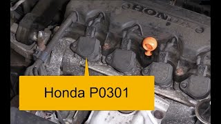 How To Fix a Honda P0301 Code: Cylinder 1 Misfire Detected