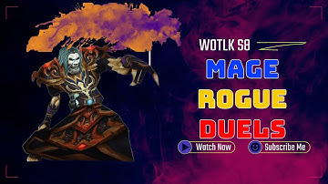 Frost Mage vs Subtlety Rogue Duels - WOTLK Season 8