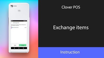 Clover POS: Exchange items