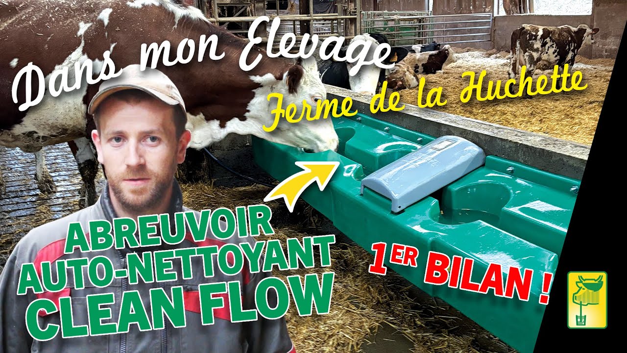 DANS MON ÉLEVAGE : Abreuvoir Clean-Flow autonettoyant