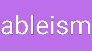 Ableism Definition & Meaning