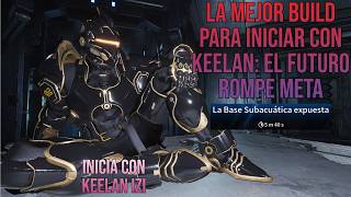 KEELAN ES EL NUEVO META? - "BUILD PARA INICIAR CON KEELAN" - The First Descendant.
