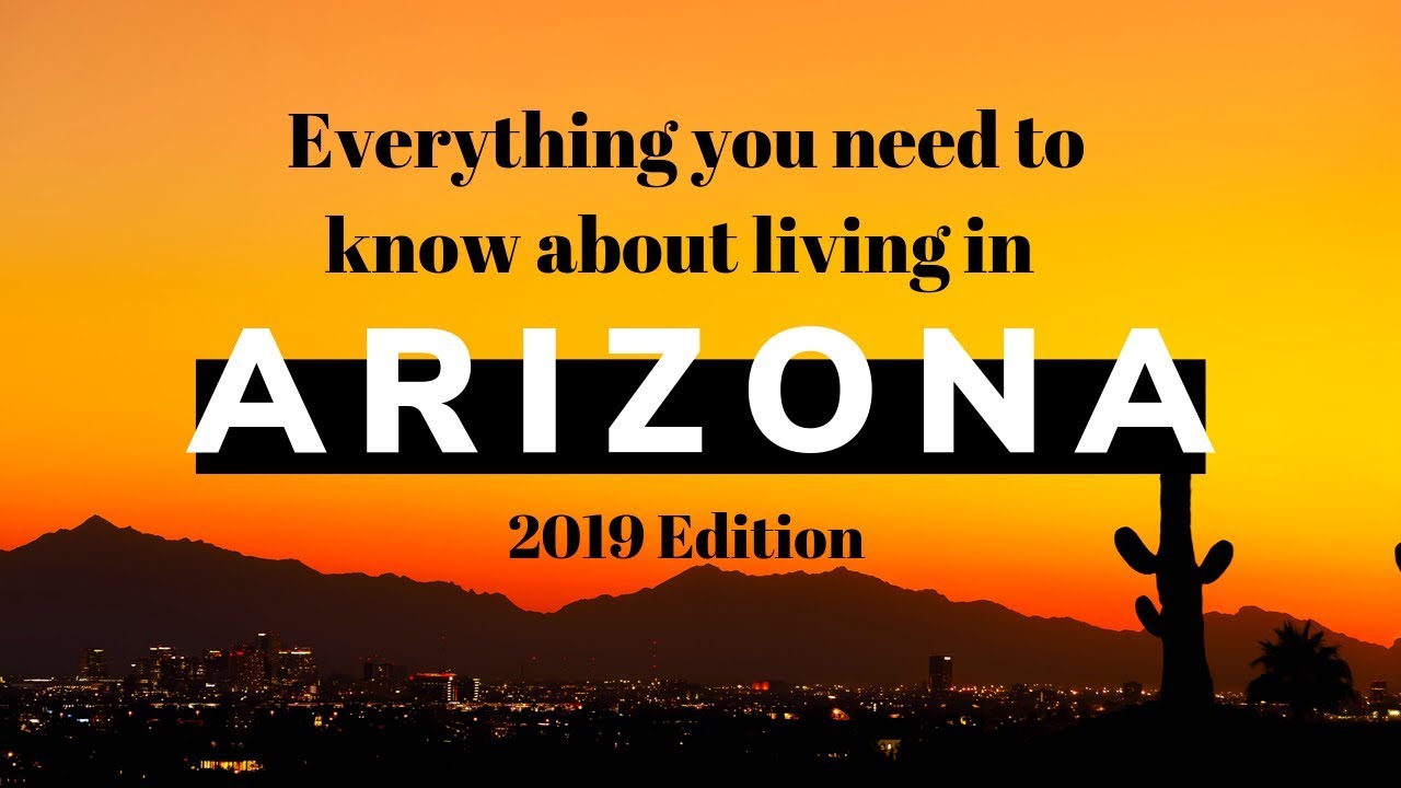 Everything To Know About Living In Arizona YouTube